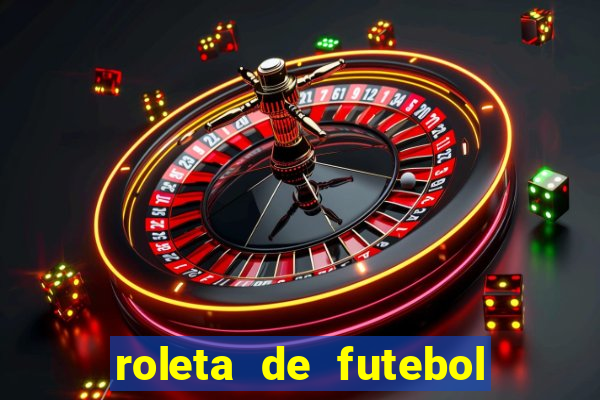 roleta de futebol carreira roleta